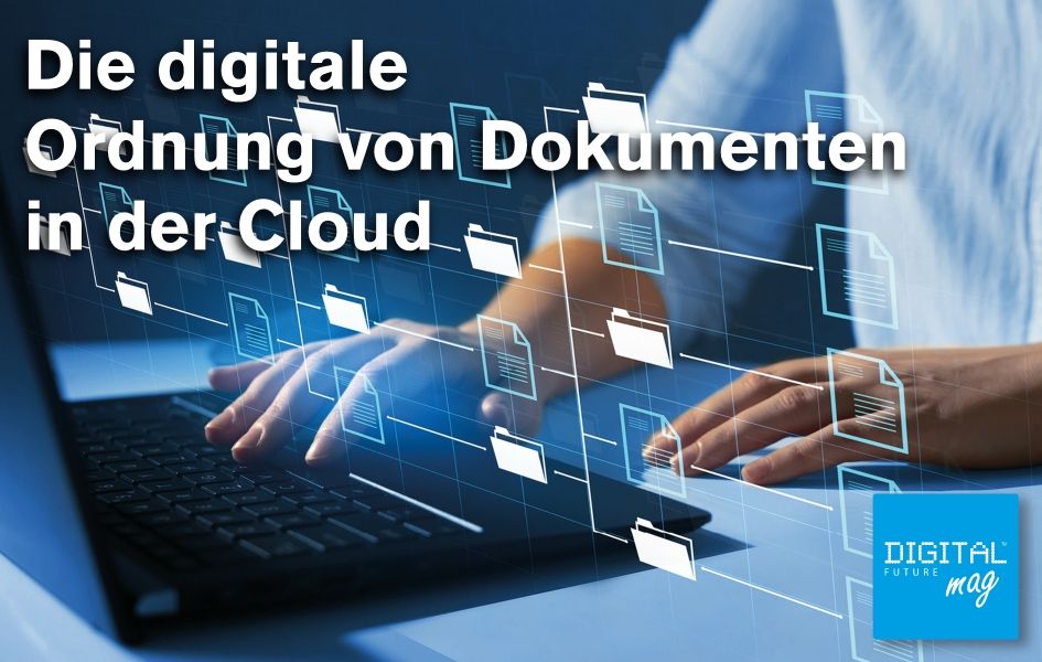 Die digitale Ordnung von Dokumenten in der Cloud