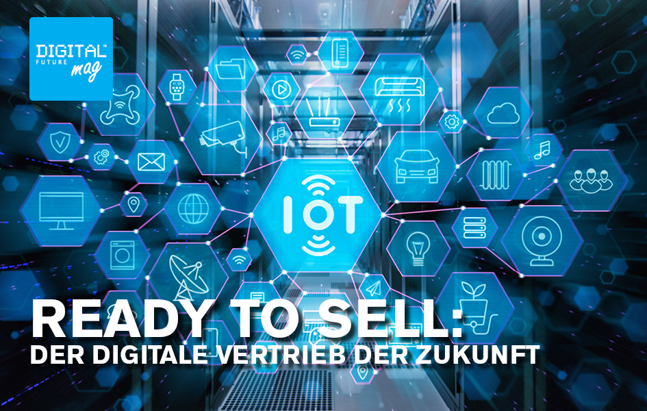 Ready to sell: Der digitale Vertrieb der Zukunft